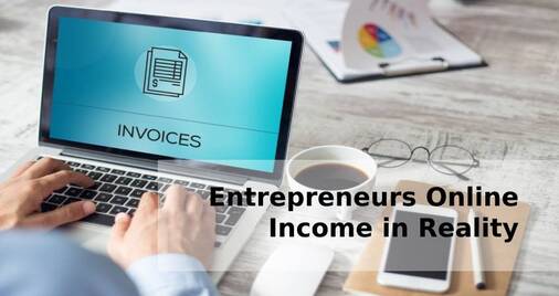 Entrepreneurs - Online Income in Reality